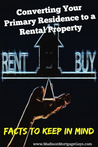 Converting Your Primary Residence to a Rental Property